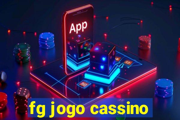 fg jogo cassino